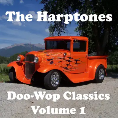 Doo-Wop Classics - Volume 1 - The Harptones Doo-Wop Classics - Volume 1 - The Harptones