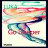Go Deeper album lyrics, reviews, download