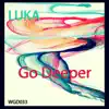 Stream & download Go Deeper