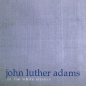 John Luther Adams: In the White Silence artwork