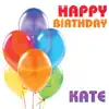 Happy Birthday Kate (Single) song lyrics