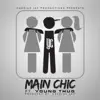 Main Chic - Single album lyrics, reviews, download