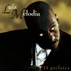 14 Quilates - Luiz Melodia