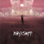 Röyksopp - What Else Is There? (The Emperor Machine Dub Version)