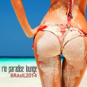 Río Paradise Lounge - Brasil 2014 Edition artwork