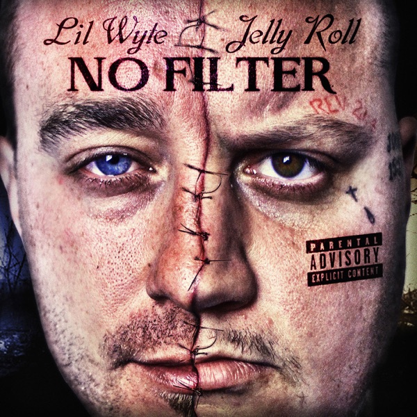 Lil Wyte & Jelly Roll - No Filter