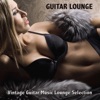 Guitar Lounge: Vintage Guitar Music Lounge Selection