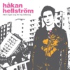 Håkan Hellström - Känn ingen sorg för mig Göteborg