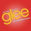 You're My Best Friend (Glee Cast Version) - Single artwork