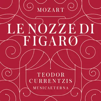 Le nozze di Figaro, K. 492, Act IV: Pian pianin le andrò più presso (No. 29, Finale: Susanna, La Contessa, Cherubino, Il Conte, Figaro) by Teodor Currentzis, Andrei Bondarenko, Simone Kermes, Christian Van Horn, Fanie Antonelou, Mary-Ellen Nesi & MusicAeterna song reviws