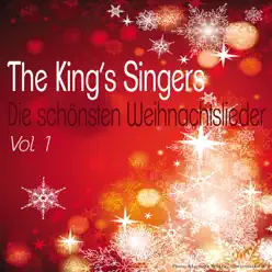 Die schönsten Weihnachtslieder, Vol. 1 - King's Singers Die schönsten Weihnachtslieder, Vol. 1 - King's Singers