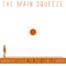 Message to the Lonely - The Main Squeeze lyrics