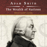 Adam Smith - The Wealth of Nations (Unabridged) artwork