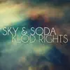 Stream & download Sky & Soda (Gumrobot Remix)