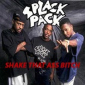 Splack Pack - Shake That Ass, Scrub da Ground XXX