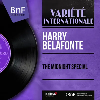 The Midnight Special (Mono Version) - Harry Belafonte