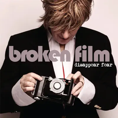 Broken Film - disappear fear