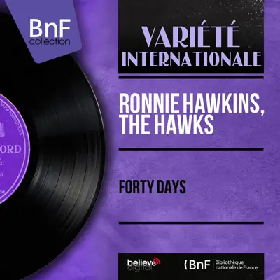 Forty Days (Mono Version) - EP - Ronnie Hawkins