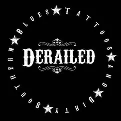 Tattoos and Dirty Southern Blues by Derailed album reviews, ratings, credits