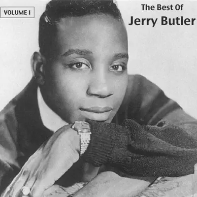 The Best of Jerry Butler, Vol. 1 - Jerry Butler
