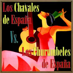 Los Chavales de España vs. Los Churumbeles de España - Los Churumbeles de España