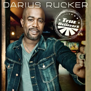 Darius Rucker - True Believers - Line Dance Musique
