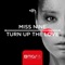 Turn Up the Love (Extended Mix) - Miss Nine lyrics