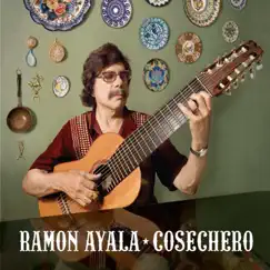 Cosechero by Ramón Ayala album reviews, ratings, credits
