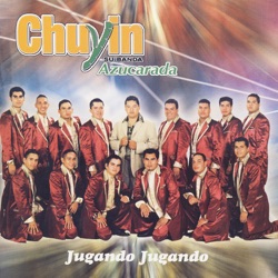 Chuyin Y Su Banda Azucarada - Otra Vez Dos Corazones