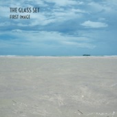 The Glass Set - First Image