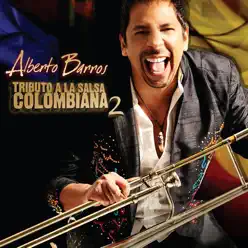 Tributo a La Salsa Colombiana 2 - Alberto Barros