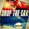 Drop the Sax artwork