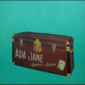 Ada Jane - Is That So Wrong