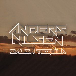 Anders Nilsen - Salsa Tequila - 排舞 音樂