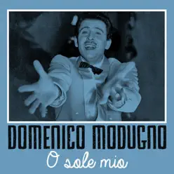 O sole mio - Single - Domenico Modugno O sole mio - Single - Domenico Modugno