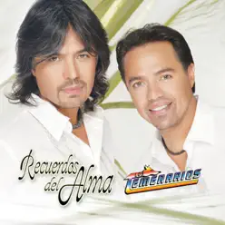 Recuerdos del Alma - Los Temerarios