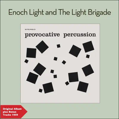 Provocative Percussion (Original Album Plus Bonus Tracks 1959) - Enoch Light Provocative Percussion (Original Album Plus Bonus Tracks 1959) - Enoch Light