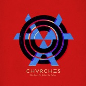 Chvrches - Tether