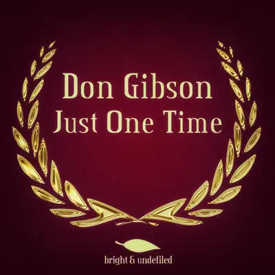 Just One Time - Don Gibson