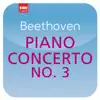 Stream & download Beethoven: Piano Concerto No. 3