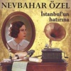Nevbahar Özel - Sevda Zaman Dinlemez
