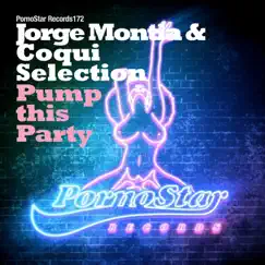 Pump This Party (feat. Coqui Selection & Jorge Montia) Song Lyrics
