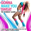 Gonna Make You Sweat - The Workout Album