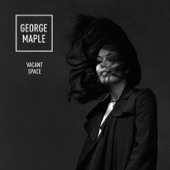 George Maple - Began to Say