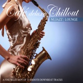 Café Deluxe Chill Out Nu Jazz  Lounge (A Fine Selection of 33 Smooth Downbeat Tracks) artwork