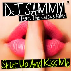 Shut Up and Kiss Me - Remixes - Single - Dj Sammy Shut Up and Kiss Me - Remixes - Single - Dj Sammy