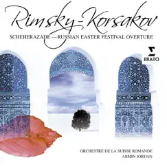 Rimsky-Korsakov: Sheherazade, Op. 35 by Armin Jordan & Orchestre de la Suisse Romande album reviews, ratings, credits