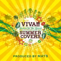 VIVA!!! SUMMER COVERS ~Dancin' In The Round~ - May's VIVA!!! SUMMER COVERS ~Dancin' In The Round~ - May's