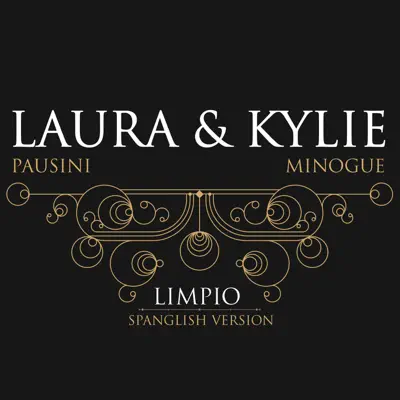 Limpio (with Kylie Minogue) [Spanglish Version] - Single - Laura Pausini