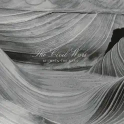 Between the Bars (EP) - The Civil Wars Between the Bars (EP) - The Civil Wars